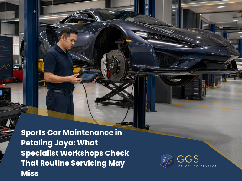 Sports Car Maintenance in Petaling Jaya: What Specialist Workshops Check That Routine Servicing May Miss